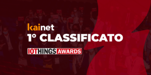 KAINET 1°CLASSIFICATO IOTHINGS AWARDS 2021