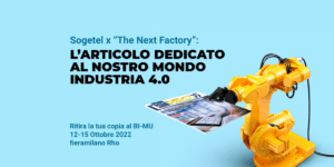 Sogetel x "The Next Factory": l'articolo dedicato al nostro mondo industria 4.0