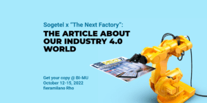 Sogetel x "The Next Factory": the article about our industry 4.0 world