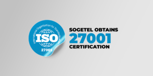 Sogetel obtains 27001 certification